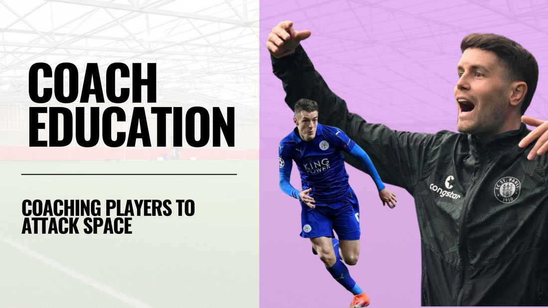 Coaching Players to Attack Space