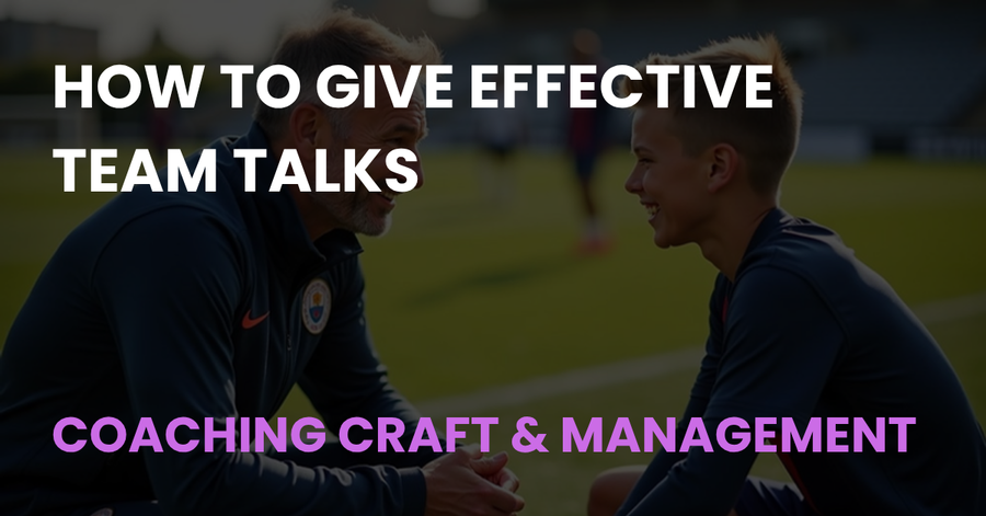 How to Give Effective Team Talks, Coaching Craft & Management article cover showing a coach talking with a young player