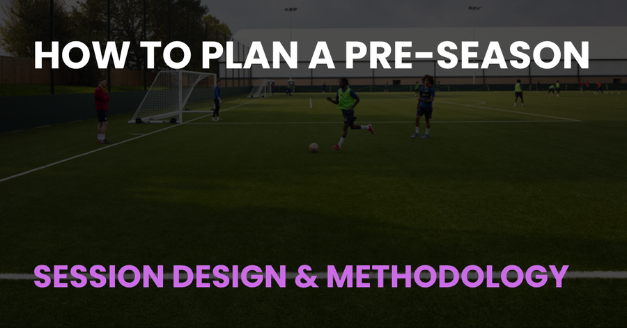 How to Plan a Pre-Season, Coach Notes article cover showing players training on a football pitch