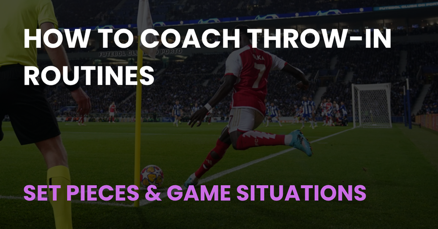 How to Coach Throw-In Routines - Coach Notes article cover
