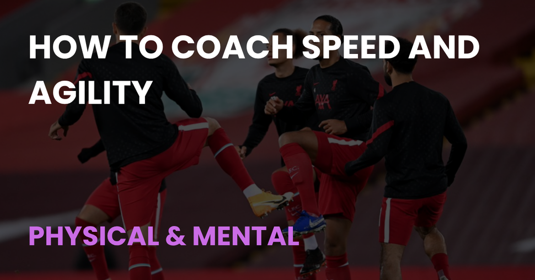 How to Coach Speed and Agility article cover, Physical & Mental