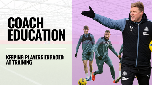 How to Keep Players Engaged at Training