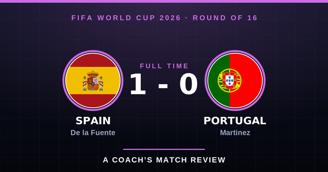 Spain 1-0 Portugal World Cup 2026 Round of 16 coach's match review