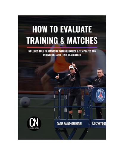 How to Evaluate Training Sessions & Matches as a Football Coach
